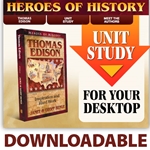 HEROES OF HISTORY<br>CD - Unit Study Curriculum Guide<br>Thomas Edison