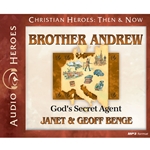 AUDIOBOOK: CHRISTIAN HEROES: THEN & NOW<br>Brother Andrew: God's Secret Agent