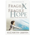 FRAGILE X, FRAGILE HOPE<br>Finding Joy in Parenting A Special Needs Child