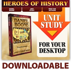 HEROES OF HISTORY<br>CD - Unit Study Curriculum Guide<br>Daniel Boone