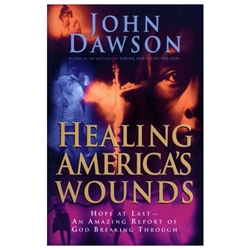 HEALING AMERICA'S WOUNDS<br>Hope at Last - an Amazing report of God Breaking Through