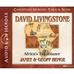 AUDIOBOOK: CHRISTIAN HEROES: THEN & NOW<br>David Livingstone: Africa's Trailblazer