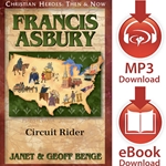 CHRISTIAN HEROES: THEN & NOW<br>Francis Asbury: Circuit Rider<br>E-book downloads