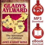 CHRISTIAN HEROES: THEN & NOW<br>Gladys Aylward: The Adventure of a Lifetime<br>E-book and audiobook downloads