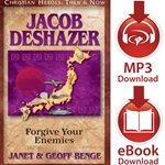 CHRISTIAN HEROES: THEN & NOW<br>Jacob DeShazer: Forgive Your Enemies<br>E-book and audiobook downloads