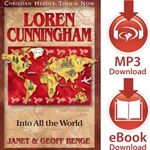 CHRISTIAN HEROES: THEN & NOW<br>Loren Cunningham: Into All the World<br>E-book downloads