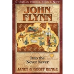 CHRISTIAN HEROES: THEN & NOW<br>John Flynn