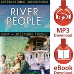INTERNATIONAL ADVENTURES SERIES<br>River People<br>Taking God's Love and Transformatin Power to the Amazon<br>E-book downloads