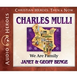 AUDIOBOOK: CHRISTIAN HEROES: THEN & NOW<br>Charles Mulli: We Are Family