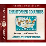 AUDIOBOOK: HEROES OF HISTORY<br>Christopher Columbus: Across the Ocean Sea
