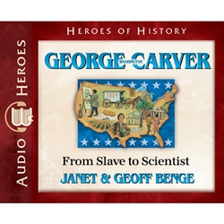 AUDIOBOOK: HEROES OF HISTORY<br>George Washington Carver: From Slave to Scientist