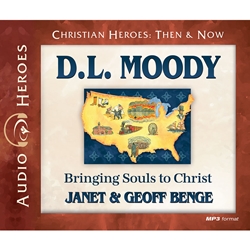 AUDIOBOOK: CHRISTIAN HEROES: THEN & NOW<br>D.L. Moody: Bringing Souls to Christ