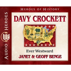 AUDIOBOOK: HEROES OF HISTORY<br>Davy Crockett: Ever Westward