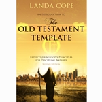 THE OLD TESTAMENT TEMPLATE<br>Rediscovering God's Principles for Discipling Nations