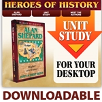 HEROES OF HISTORY<br>DOWNLOADABLE Unit Study Curriculum Guide<br>Alan Shepard