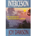 INTERCESION<br>Un ministerio emocionante y pleno<br>(Intercession Thrilling & Fulfilling)