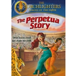 THE PERPETUA STORY - DVD<br>Wild Beasts Could Not Shake Her Faith