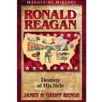 HEROES OF HISTORY<br>Ronald Reagan: Destiny at His Side