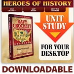 HEROES OF HISTORY<br>CD - Unit Study Curriculum Guide<br>Davy Crockett