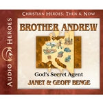 AUDIOBOOK: CHRISTIAN HEROES: THEN & NOW<br>Brother Andrew: God's Secret Agent