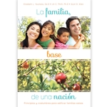 LA FAMILIA, BASE DE UNA NACION<br>Principios y costumbres para edificar familias sanas