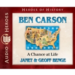 AUDIOBOOK: CHRISTIAN HEROES: THEN & NOW<br>Ben Carson: A Chance at Life