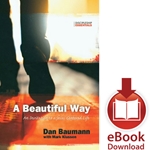 A BEAUTIFUL WAY<br>An Invitation to a Jesus-Centered Life<br>E-book downloads