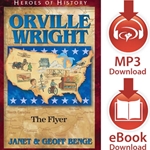 HEROES OF HISTORY<br>Orville Wright: The Flyer<br>E-book downloads