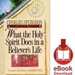 BELIEVER'S LIFE SERIES<br>What the Holy Spirit Does in a Believer's Life<br>E-book downloads