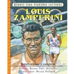 HEROES PARA PEQUENOS LECTORES<br>Louis Zamperini - Superviviente y campeón