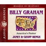 AUDIOBOOK: HEROES OF HISTORY<br>Billy Graham: America's Pastor
