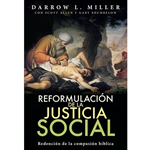 REFORMULACION DE LA JUSTICA SOCIAL<br>Redencion de la compasion biblica