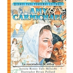 HEROES PARA PEQUENOS LECTORES<br>Amy Carmichael - La rescatadora de ninos