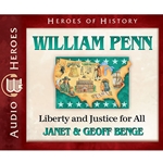 AUDIOBOOK: HEROES OF HISTORY<br>William Penn: Liberty and Justice for All