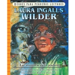 HEROES PARA PEQUENOS LECTORES<br>Laura Ingalls Wilder - Las aventuras en la pradera