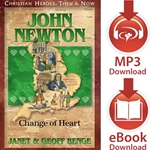 CHRISTIAN HEROES: THEN & NOW<br>John Newton: Change of Heart<br>E-book or audiobook downloads