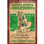 HEROES CRISTIANOS DE AYER Y DE HOY<br>De esclavista a abolicionista - La vida de John Newton