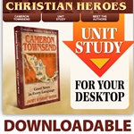 CHRISTIAN HEROES: THEN & NOW<BR>DOWNLOADABLE Unit Study Curriculum Guide<br>Cameron Townsend