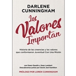 LOS VALORES IMPORTAN<br>Historia de las creencias y los valores que conformaron Juventud Con Una Misión