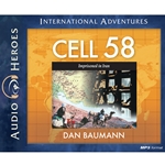 AUDIOBOOK: INTERNATIONAL ADVENTURES SERIES<BR>Cell 58: Imprisoned in Iran