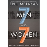 SEVEN MEN AND SEVEN WOMEN<BR>And the Secret of Their Greatness