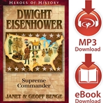 HEROES OF HISTORY<br>Dwight Eisenhower: Supreme Commander<br>E-book or audiobook downloads