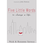 FIVE LITTLE WORDS<br>To Change a Life