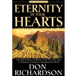 ETERNITY IN THEIR HEARTS<br>Startling Evidence of Belief in the One True God in Hundreds of Cultures Throughout the World