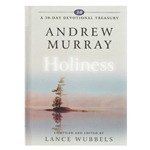 A 30 DAY DEVOTIONAL TREASURY<BR>Andrew Murray on Holiness