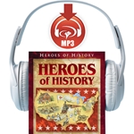 HEROES OF HISTORY<BR>Audiobook MP3 individual downloads - Books 1-32