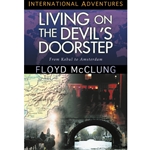 INTERNATIONAL ADVENTURES SERIES<BR>Living on the Devil's Doorstep: From Kabul to Amsterdam