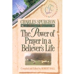 BELIEVER'S LIFE SERIES<BR>The Power of Prayer In a Believer's Life