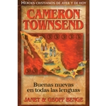 HEROES CRISTIANOS DE AYER Y DE HOY<br>Buenas nuevas en todas las lenguas - La vida de Cameron Townsend