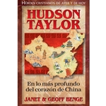 HEROES CRISTIANOS DE AYER Y DE HOY<br>En lo más profundo del corazón de China - La vida de Hudson Taylor